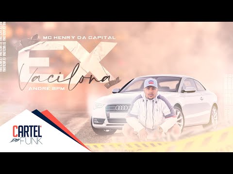 Mc Henry Da Capital - Ex Vacilona (Lyric Vídeo) André BPM