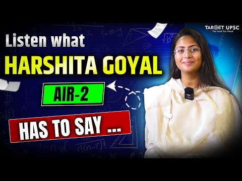 Harshati Goyal AIR 2 — Target UPSC
