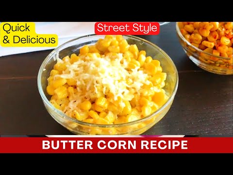 Best Butter Corn Recipe | Street Style | Protein Rich | Quick & Easy Recipe| Masala Corn | Delicious