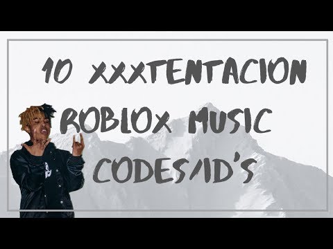 10 Xxxtentacion Roblox Music Codes/Id's! | PixieRobots