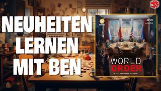 Ben lernt Neuheiten - World Order