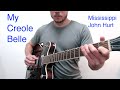 My Creole Belle - Mississippi John Hurt Guitar Tutorial