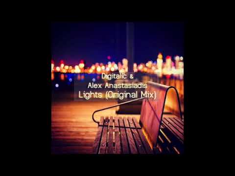 Digitalic & Alex Anastasiadis - Lights (Original Mix)