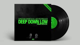 CRISTIAN MARCHI & LUIS RODRIGUEZ   Deep Down Low (Private Bootleg) #FreeDownload