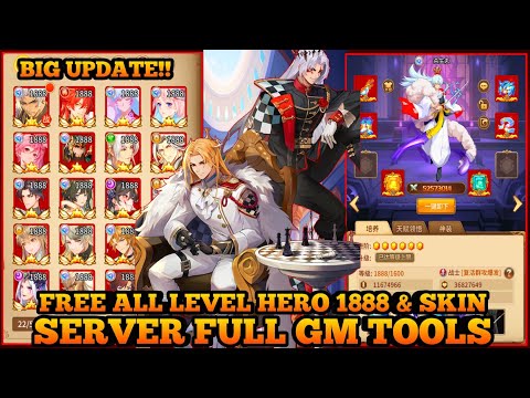 Big Update Idle Legends All New Hero - Server Full GM TooL -  All Hero LV 1888 & All Skin + Gameplay
