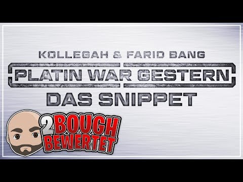 2Bough bewertet "Kollegah & Farid Bang ✖️ PLATIN WAR GESTERN ✖️ [ Das Snippet ]"