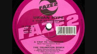Urban Hype - A Trip To Trumpton (12'' Club Version) (1992)