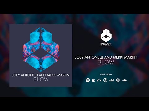 Joey Antonelli and Mekki Martin - BLOW [Official Music Video]