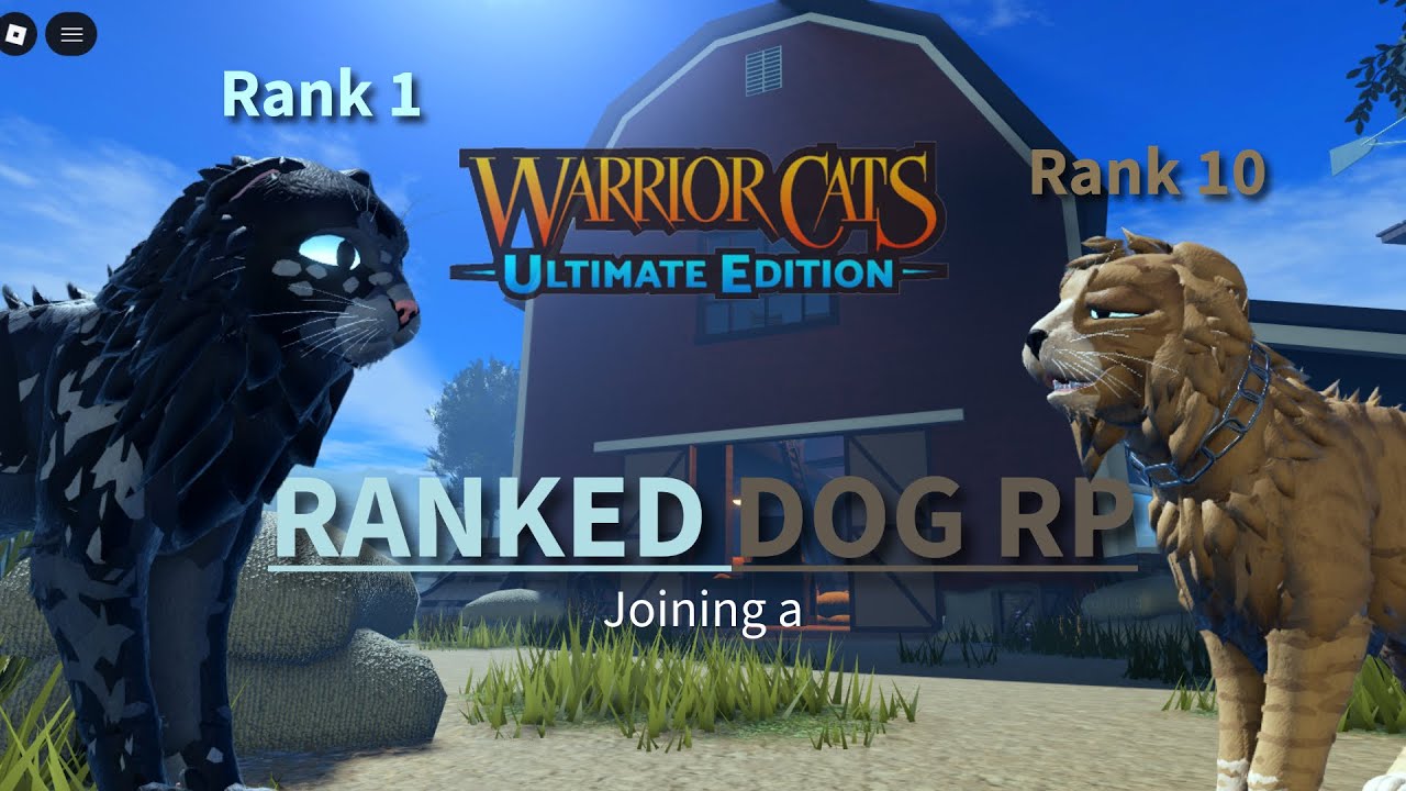 Joining a Ranked Dog Roleplay | Warrior Cats; Ultimate Edition