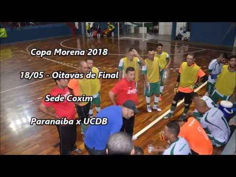 VT Copa Morena 2018 - Paranaíba Futsal x UCDB
