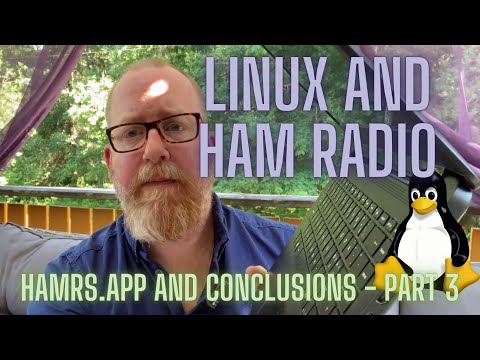 Linux for Portable Operations Part 3 - Logging and conclusions on Andy's Ham Radio Linux