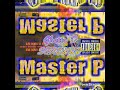 Master P - Only Time Will Tell (Slowed)