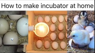 BEST Incubator For chicken Egga With 100% Chicks hatching 🐣 how to make incubator at Home 2023