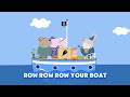 Peppa Pig Row Row Row Your Boat Song