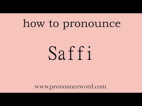 Saffi. How to pronounce the english word Saffi .Start with S. Learn from me.