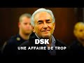 DSK, l'affaire de trop | Histoire | Politique | Documentaire Complet | MP