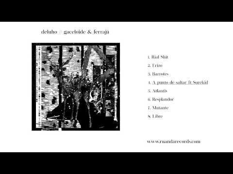 Gaceloide & Ferrajú - Deluho