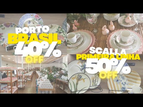 SCALLA DE PRIMEIRA LINHA E PORTO BRASIL / 40% E 50% DE DESCONTO #portoferreira #tour #atualizado