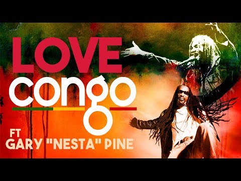 Congo ft Gary Nesta Pine - Love (Letra / Lyric Video)