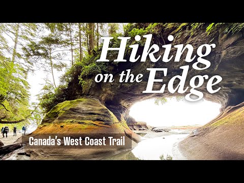 CANADA'S WEST COAST TRAIL - Hiking on the Edge