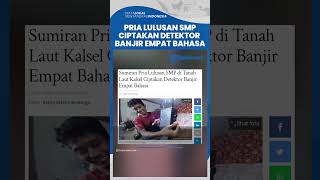 Pria Lulusan SMP di Tanahlaut Ciptakan Detektor Banjir Empat Bahasa, Sejak Kecil Menyukai Elektronik