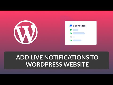 How to Add Live Notification to Wordpress Website | Beeketing | EducateWP 2022