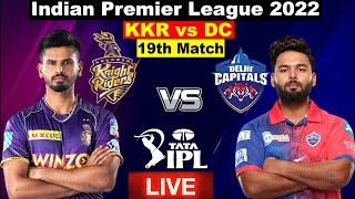 🔴IPL LIVE Kolkata Knight Riders vs Delhi Capitals | Match 19 Score | DC vs KKR Live Match Today@19