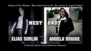 Elias Sorlin & Angela Bridge - Mest Ondt (Cover Version)