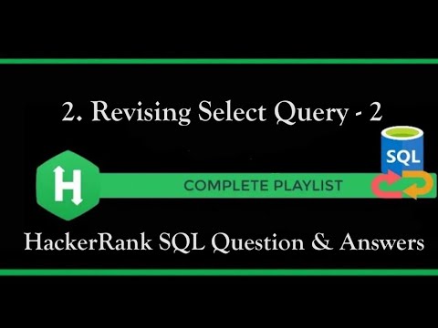 2 Revising Select Query 2 Sql Basic Select Hackerrank Solution