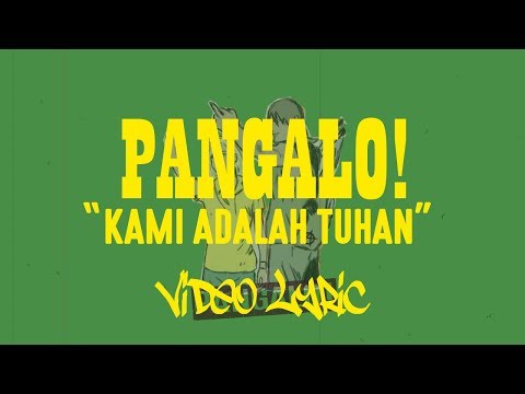 Pangalo kami adalah tuhan video lyric