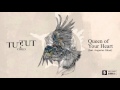 Tut Tut Child - Queen of Your Heart (feat. Augustus Ghost)