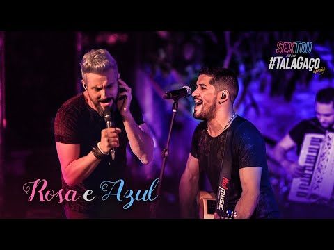 #TalaGaço • ROSA & AZUL • #SextouComTalaGaço