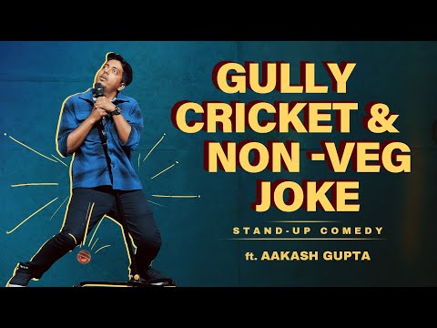 Non Veg Joke & Gully Cricket | Bonus Jokes | Aakash Gupta | Stand-up Comedy