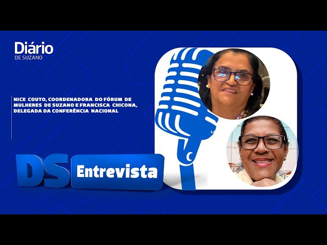 Nice Couto, coordenadora  do Fórum  de Mulheres e Francisca  Chicona, delegada da Conferência