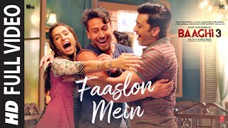 Full Video: Faaslon Mein   Baaghi 3  Tiger Shroff 