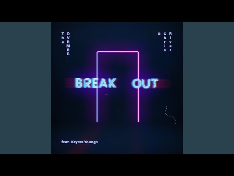 Break Out (feat. Krysta Youngs) (Extended Mix)