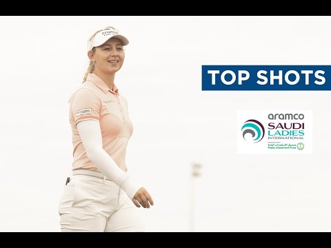 Top Shots | First Round | Aramco Saudi Ladies International