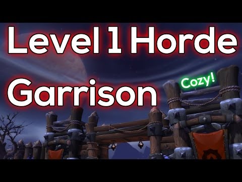 Horde Level 1 Garrison Preview - Warlords of Draenor Beta
