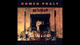 Roméo Praly - Un Vendredi 13