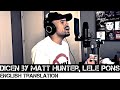 Dicen by Matt Hunter & Lele Pons (English Translation) Dicen by Matt Hunter & Lele Pons (English Translation)