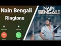 Guru Randhawa: Nain Bengali Song Ringtone| Guru Randhawa New Song