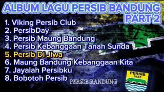 Download lagu ALBUM LAGU PERSIB BANDUNG PART 2 mp3