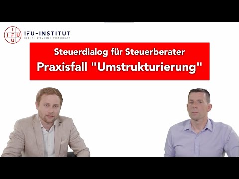 Vorschau: Praxisfall "Umstrukturierung" - Aus der Praxis auf den Punkt gebracht!