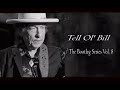 Bob Dylan - Tell Ol' Bill