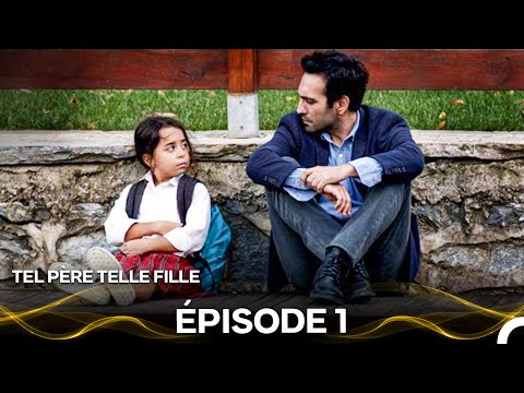 Tel Père Telle Fille Épisode 1 (Doublage en Français) (Version Longue)