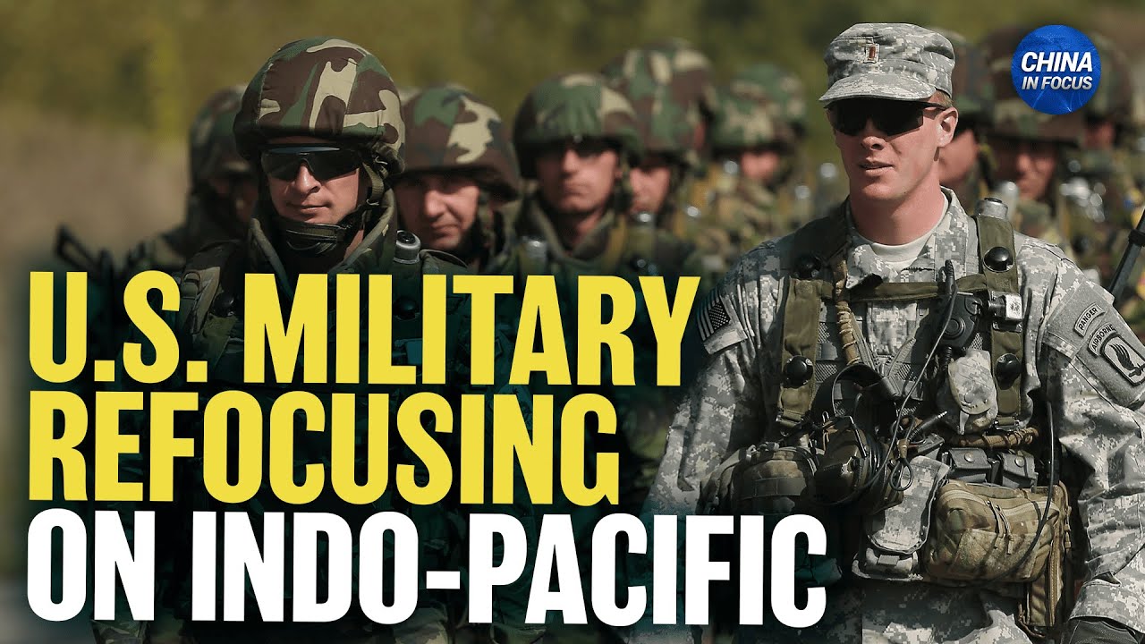 U.S. Military Shifts Focus From Europe to Indo-Pacific