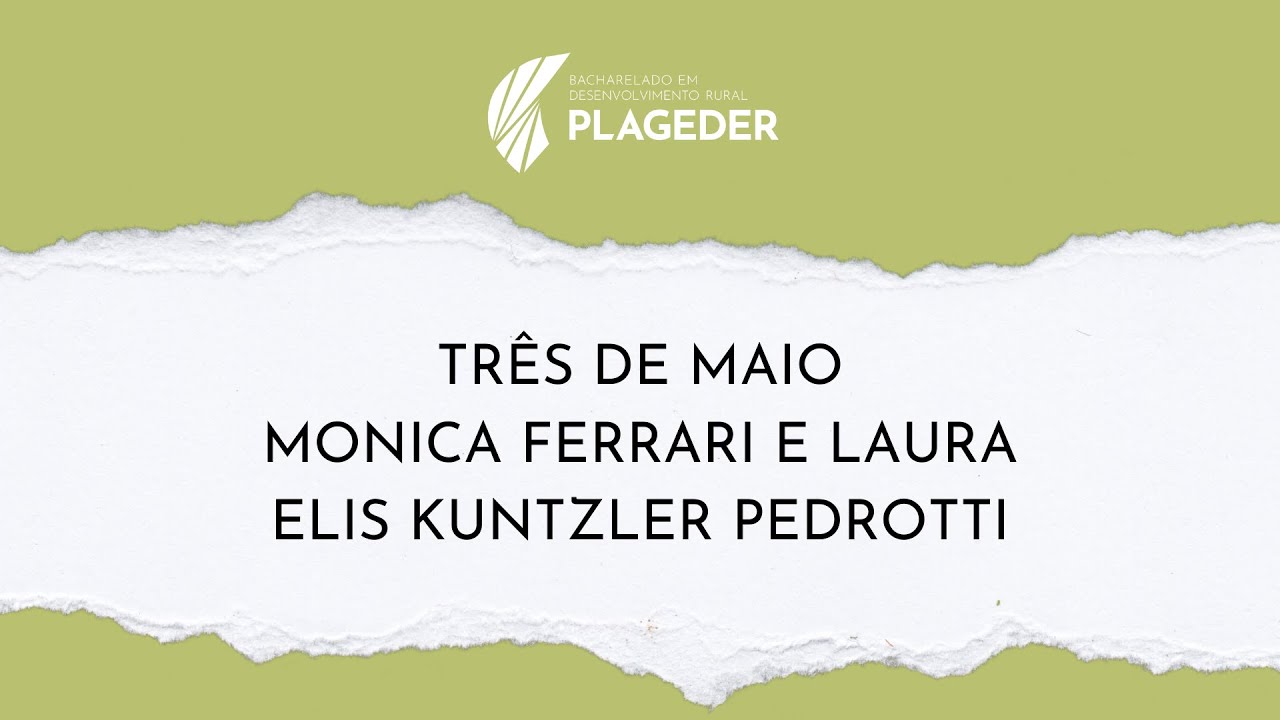 TRÊS DE MAIO por MONICA FERRARI e LAURA ELIS KUNTZLER PEDROTTI