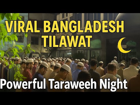 Bangladeshi Taraweeh Tilawat | Full Video | Qari Shamsul Haq