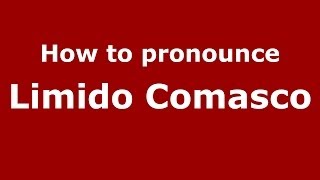 How to pronounce Limido Comasco