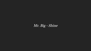 Mr.Big - Shine(Lyrics)